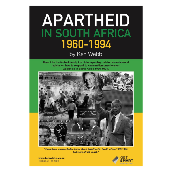Apartheid in South Africa 1960-1994 – Year 12 Modern By Ken Web