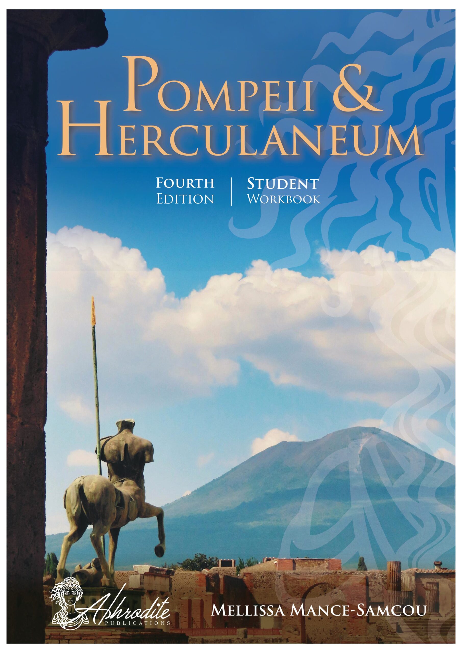 Pompeii & Herculaneum: Student Workbook (Fourth Edition)
